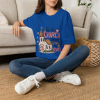 “Be the Church When Service Is Over” Inspirational Christian Tee