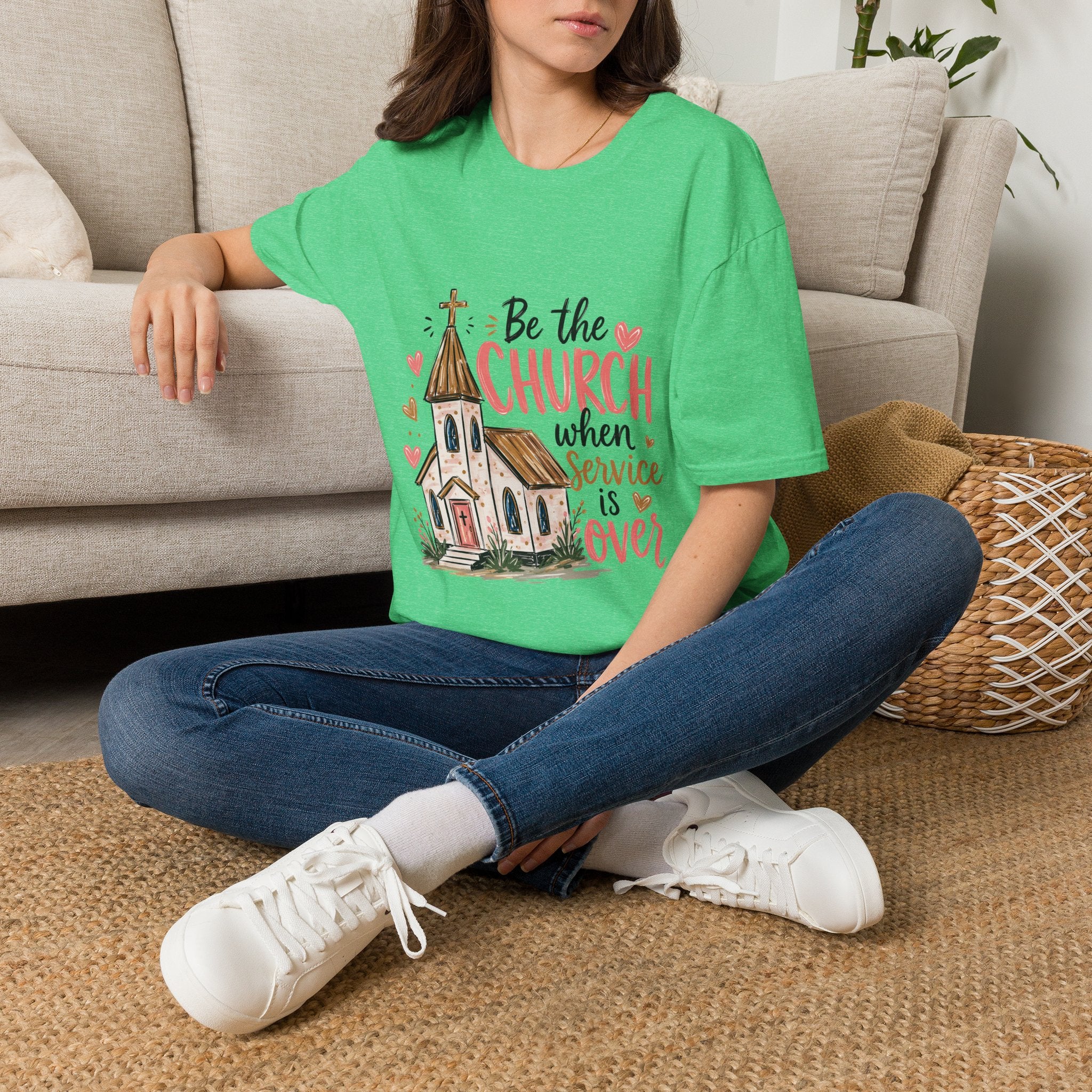 “Be the Church When Service Is Over” Inspirational Christian Tee