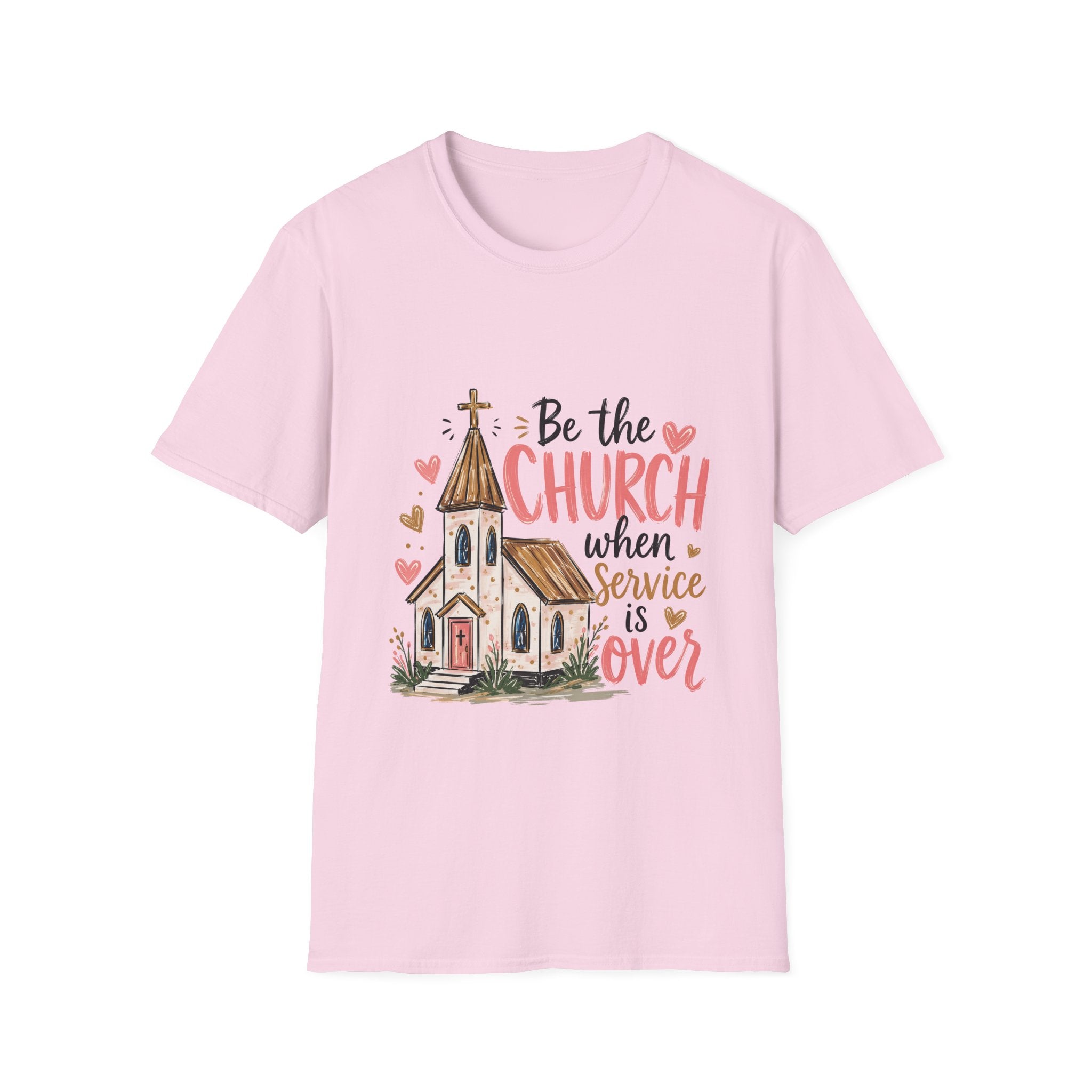 “Be the Church When Service Is Over” Inspirational Christian Tee